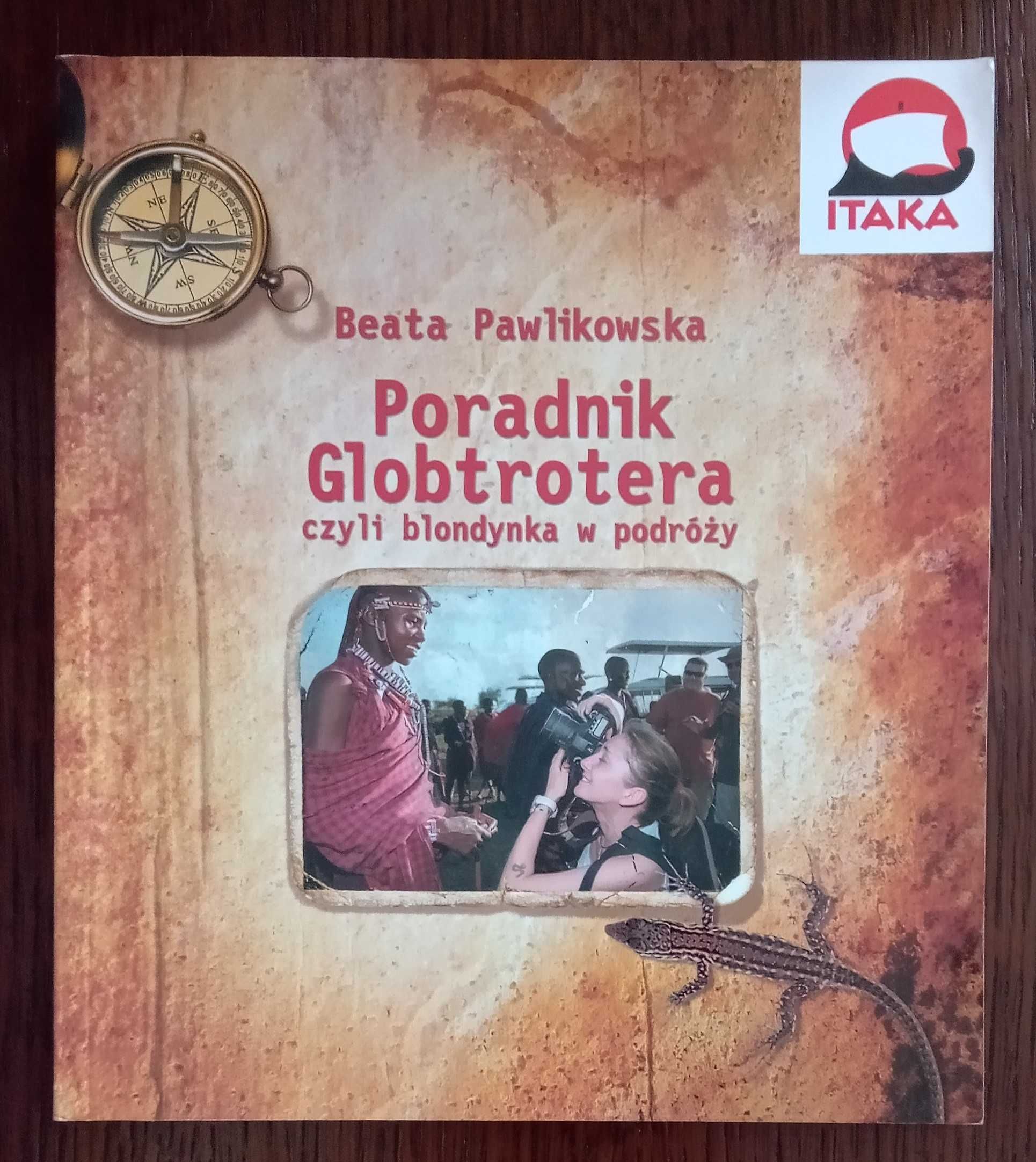 Poradnik Globtrotera czyli blondynka w podróży - Beata Pawlikowska