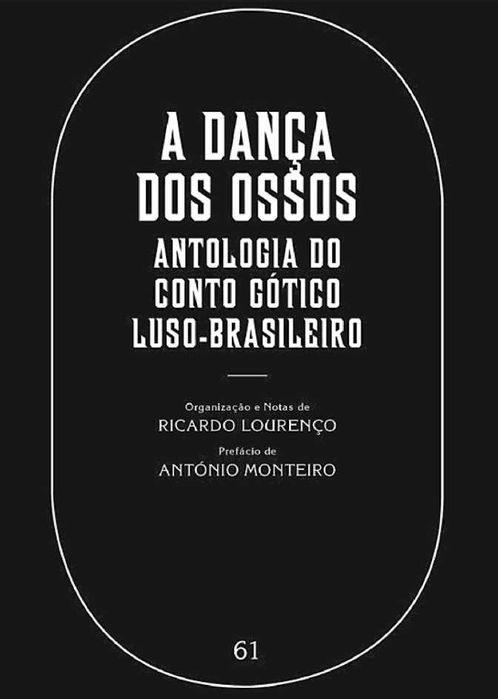 Dança dos Ossos - Antologia do Conto Gótico Luso Brasileiro