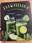 Pij zielone -soki, koktajle i smoothies. 60 przepisow