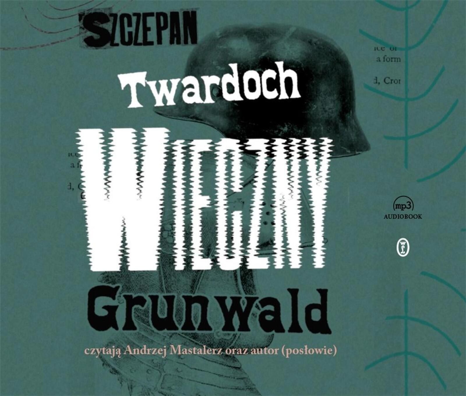 Wieczny Grunwald audiobook Literackie Szczepan Twardoch, Andrzej