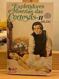 BALZAC – Esplendores e Misérias das Cortesãs II