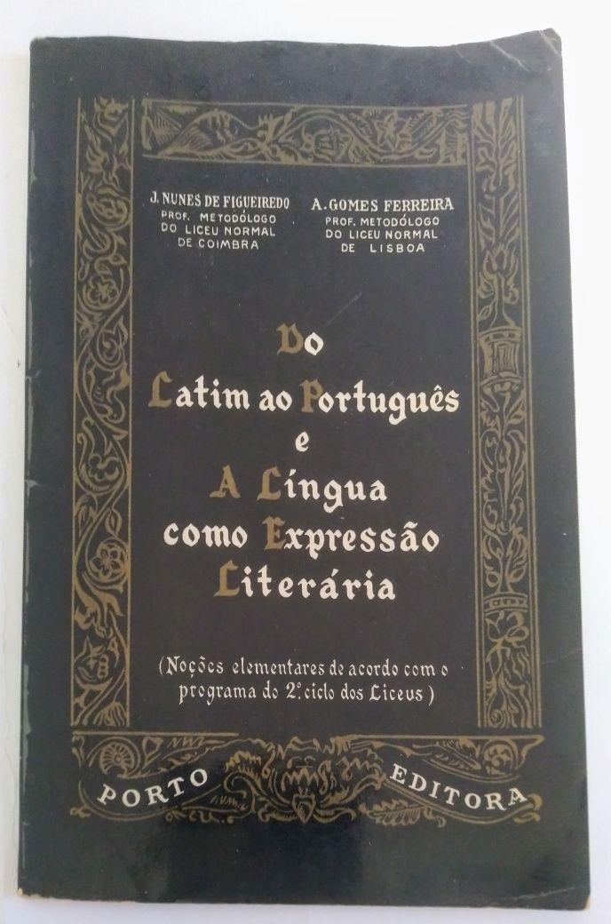 Do Latim ao Português e A Língua como Expressão Literária – J.N.F e A.