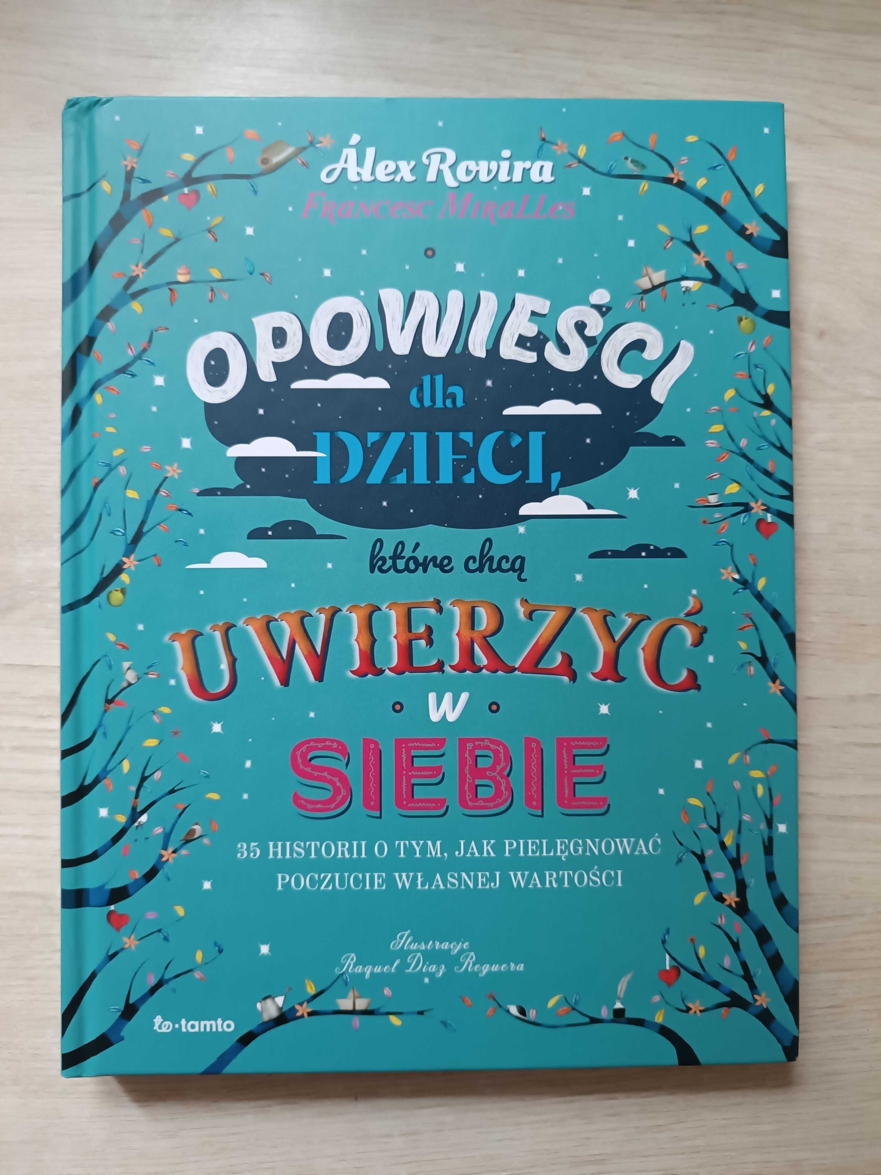 Opowieści dla dzieci, które chcą uwierzyć w siebie