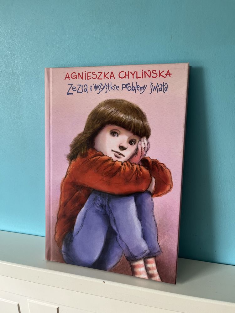 “Zezia i wszystkie problemy świata” Agnieszka Chylińska