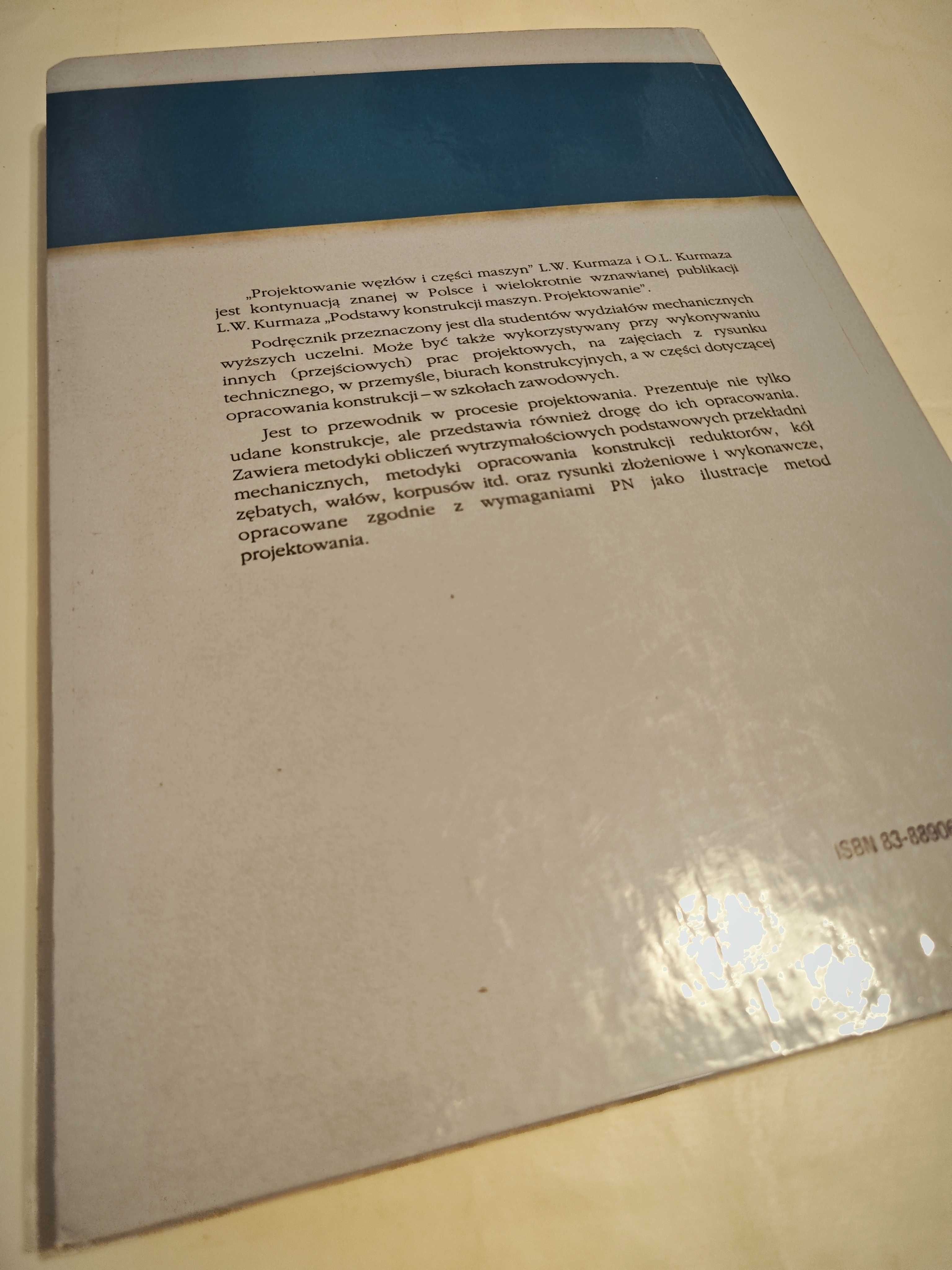 Projektowanie węzłów i części maszyn - Leonid Kurmaz BK bdb!