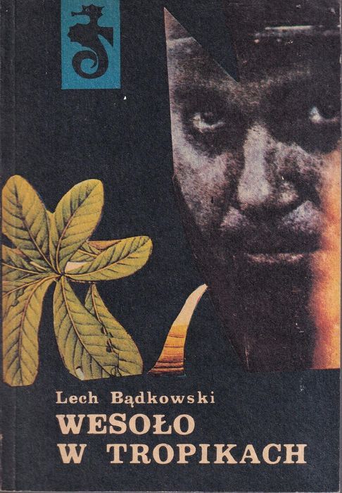 Wesoło W Tropikach Lech Bądkowski