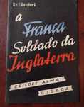 A França Soldado da Inglaterra - F. Reichert