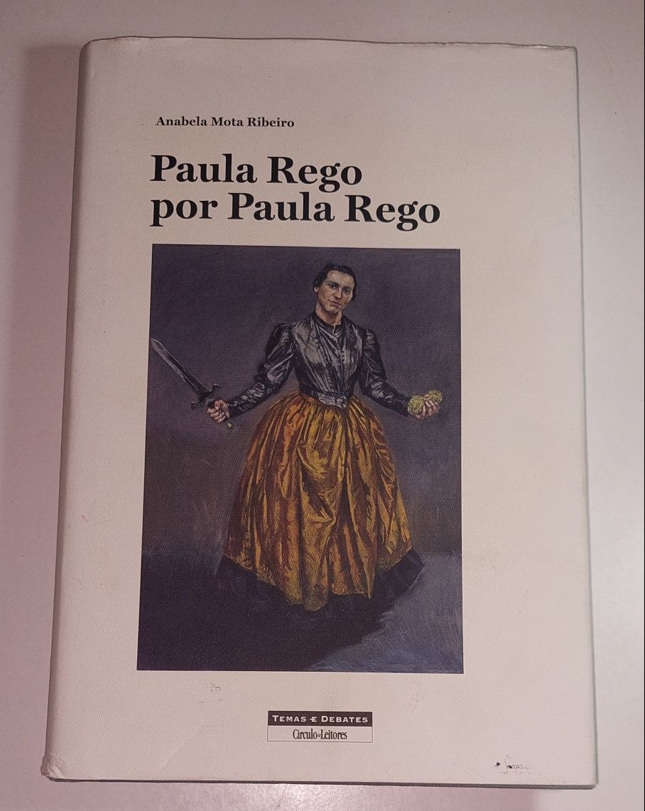 Paula Rego por Paula Rego - Anabela Mota Ribeiro