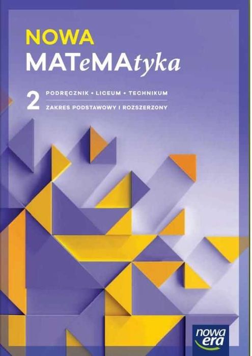 Nowa MATeMAtyka 2 Podręcznik EDYCJA 2024 Podstawowy i Rozszerzony Era