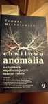 Chwilowa anomalia- Tomek Michniewicz