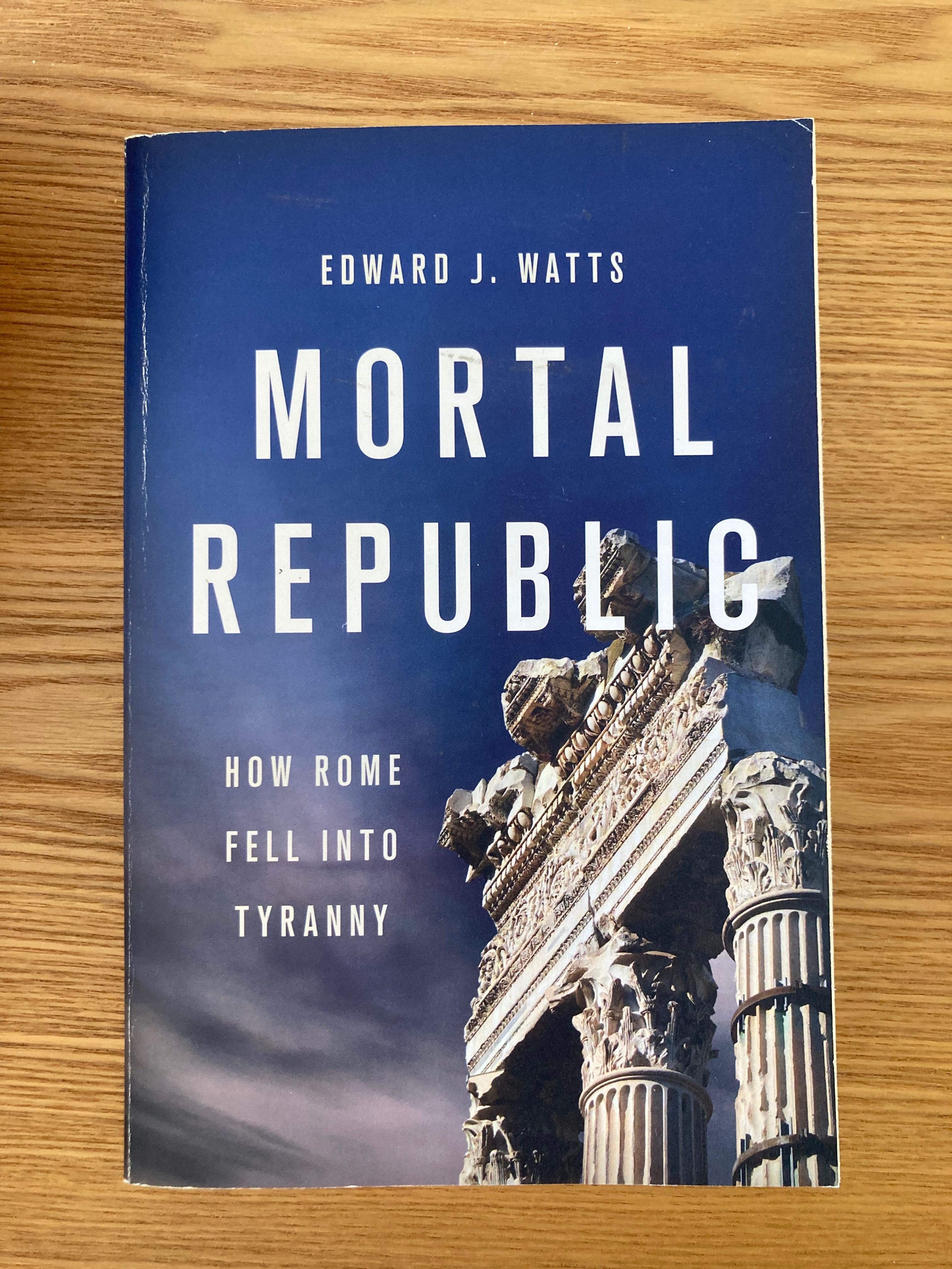 Mortal Republic, de Edward J. Watts