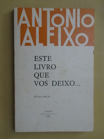 Este Livro que Vos Deixo de António Aleixo