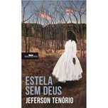 Estela sem Deus, Jeferson Tenório