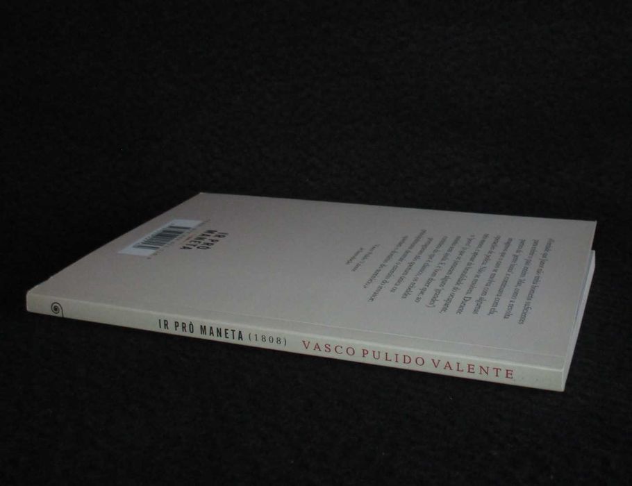 Livro Ir Pró Maneta A Revolta contra os Franceses Vasco Pulido Valente