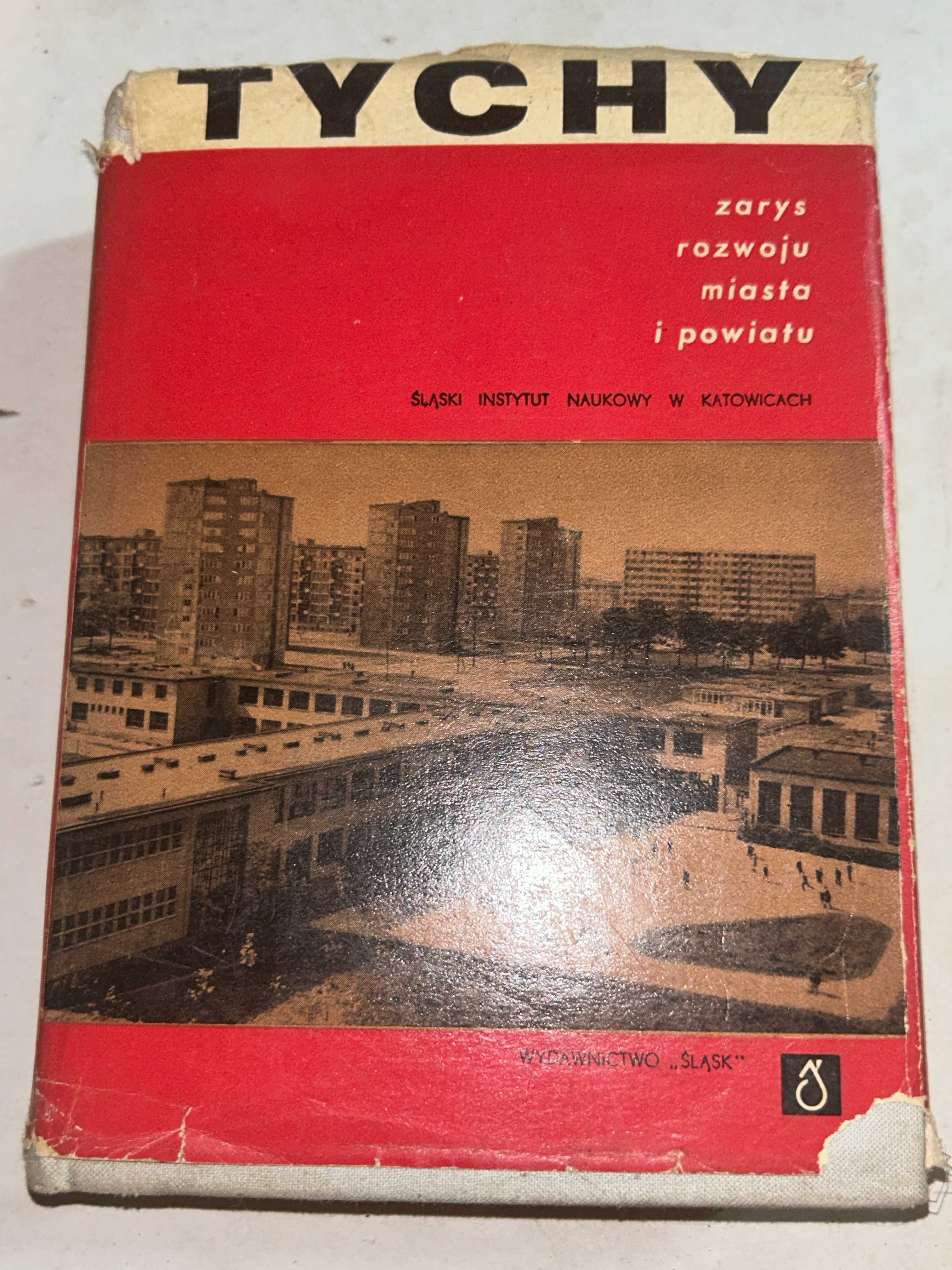 Książka TYCHY Zarys rozwoju miasta i powiatu