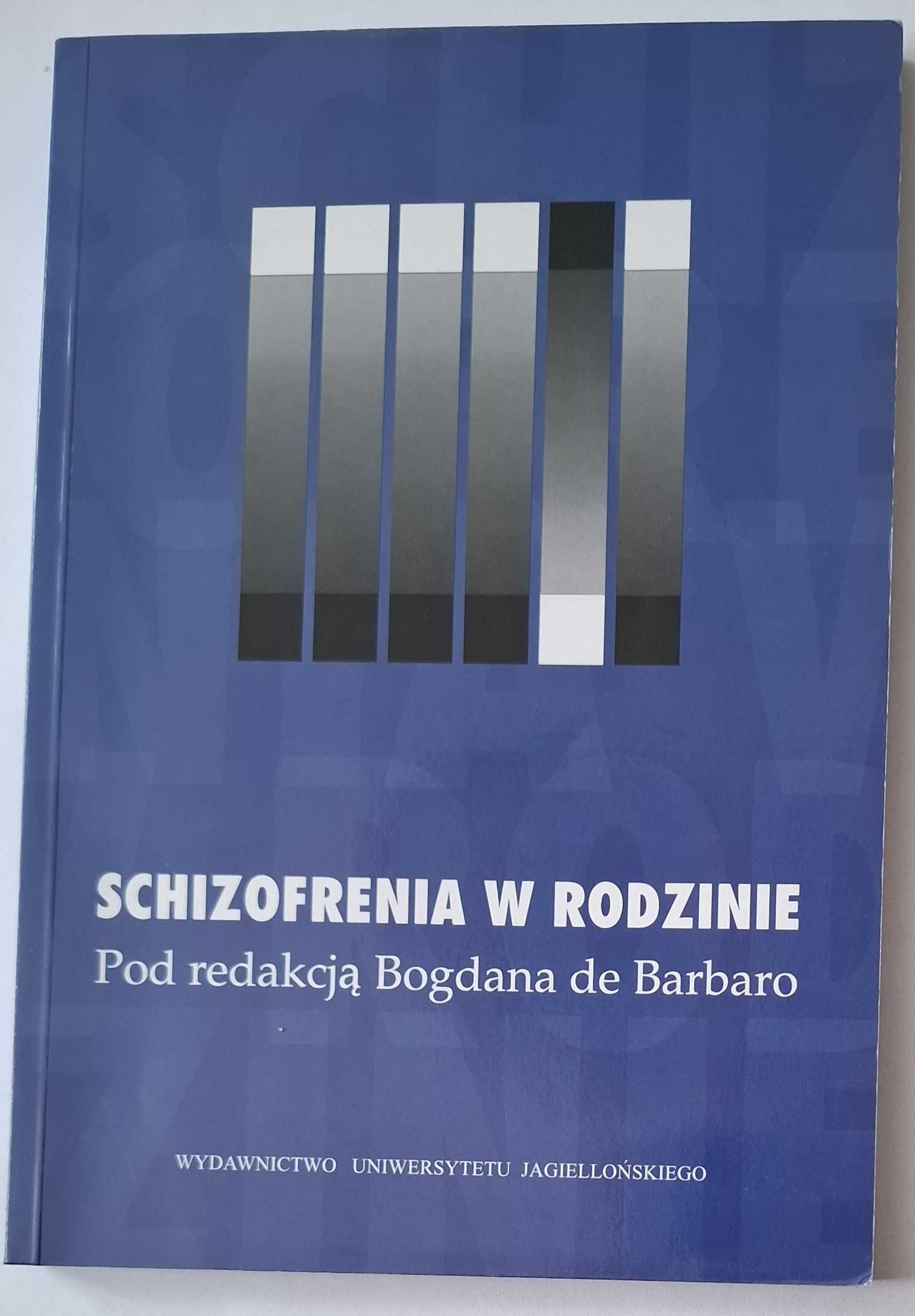Bogdan de Barbaro - Schizofrenia w rodzinie