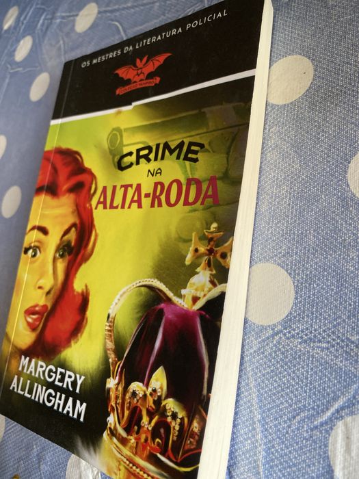 Livro “ Crime na Alta-Roda” de Margery Allingham