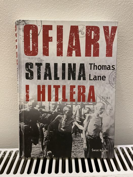 Ofiary Stalina i Hitlera Okładka twarda Lane Thomas