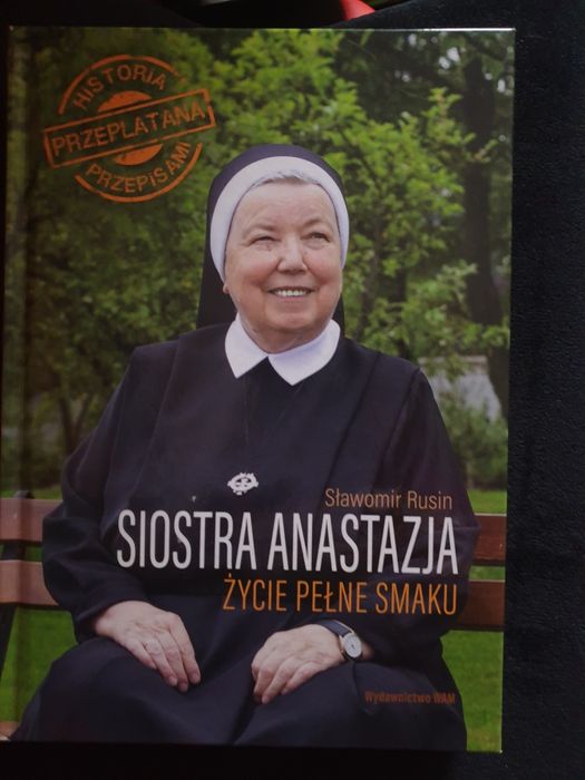 Książka "Siostra Anastazja- Życie pełne smaku".