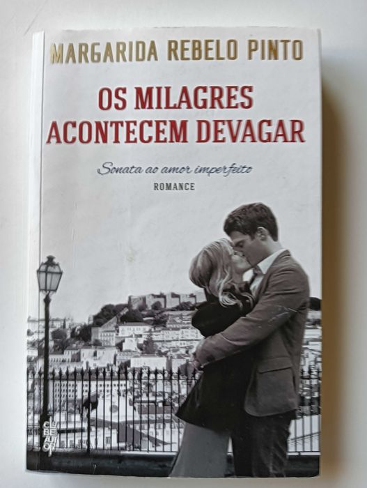 Margarida Rebelo Pinto	Os milagres acontecem devagar