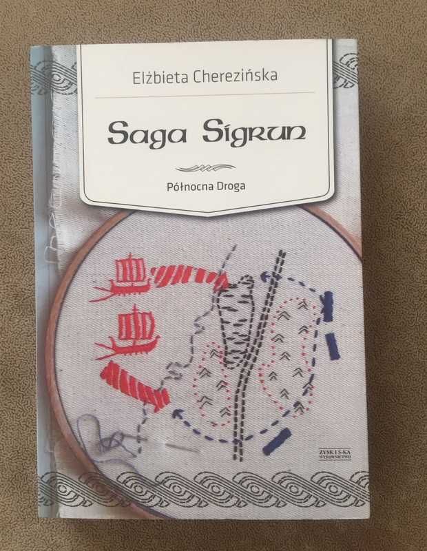 Saga Sigrun. Północna droga. Elżbieta Cherezińska