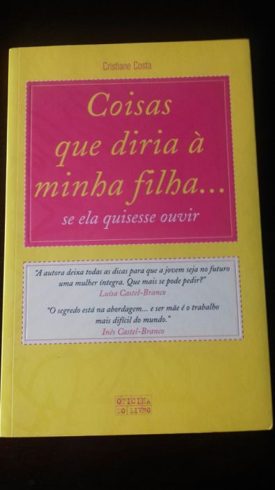 Livro "Coisas que diria a minha filha. ..Se ela quisesse ouvir