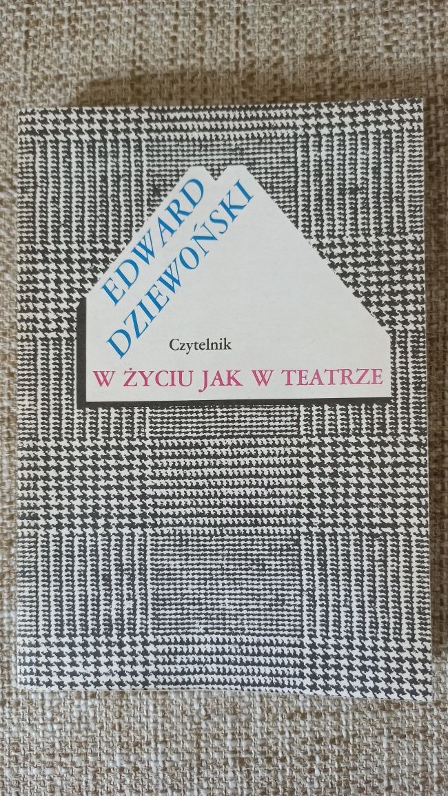 Edward Dziewoński - W życiu jak w teatrze