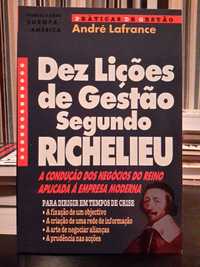 André Lafrance - Dez Lições de Gestão segundo Richelieu