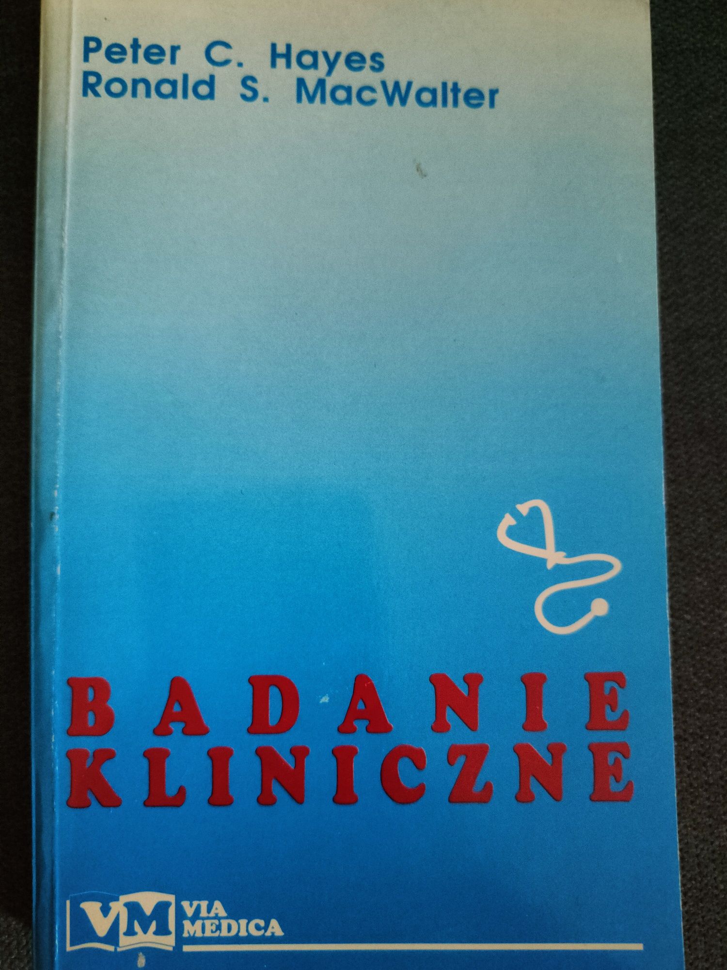 Peter Hayes Ronald MacWalter Badanie kliniczne
