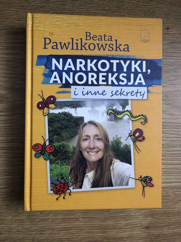 Narkotyki, anoreksja i inne sekrety