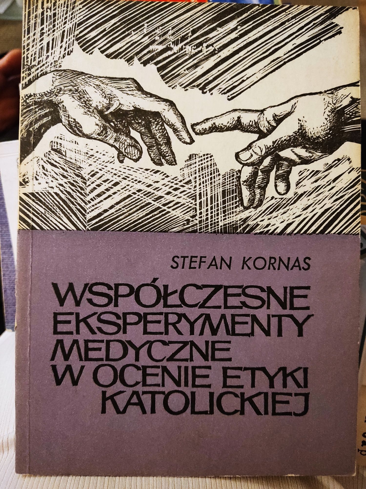 Stefan Kornas- współczesne eksperymenty medyczne w ocenie etyki katol