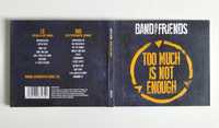 Band Of Friends – Too Much Is Not Enough (CD / DVD)