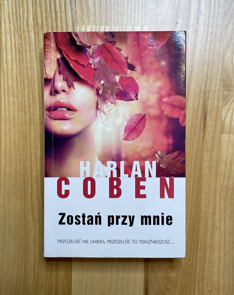 Książka „Zostań przy mnie” Harlan Coben / kryminał, thriller