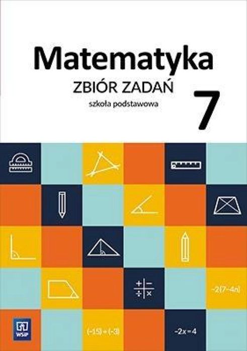 Matematyka SP 7 Zbiór zadań WSiP Ewa Duvnjak, Ewa Kokiernak-