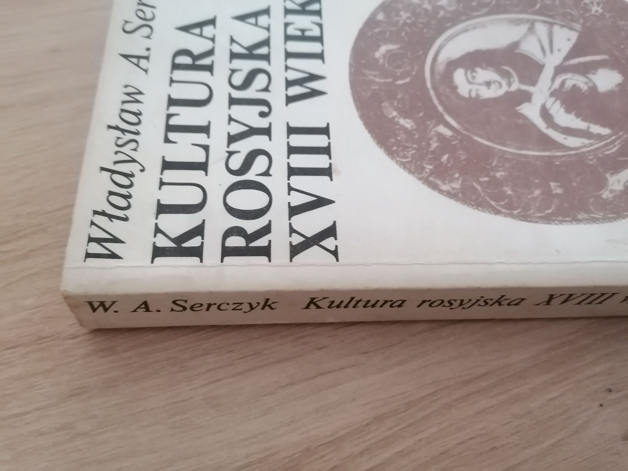 książka Kultura Rosyjska XVIII Wieku Władysław Serczyk