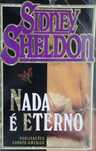 Nada É Eterno de Sidney Sheldon