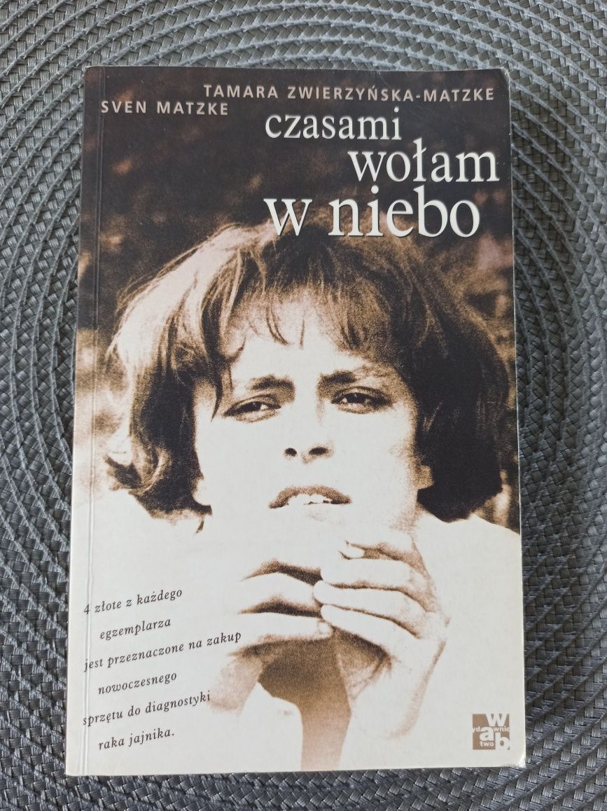 Czasami wołam w niebo, Tamara Zwierzyńska-Matzke