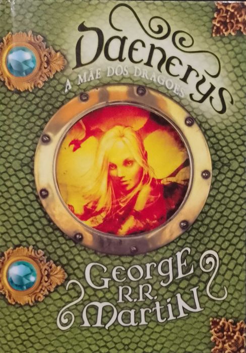 Daenerys, A Mãe dos Dragões - George R. R. Martin