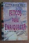 Feitiços para Enriquecer: Magia do Dinheiro - Silver Raven Wolf (2000)