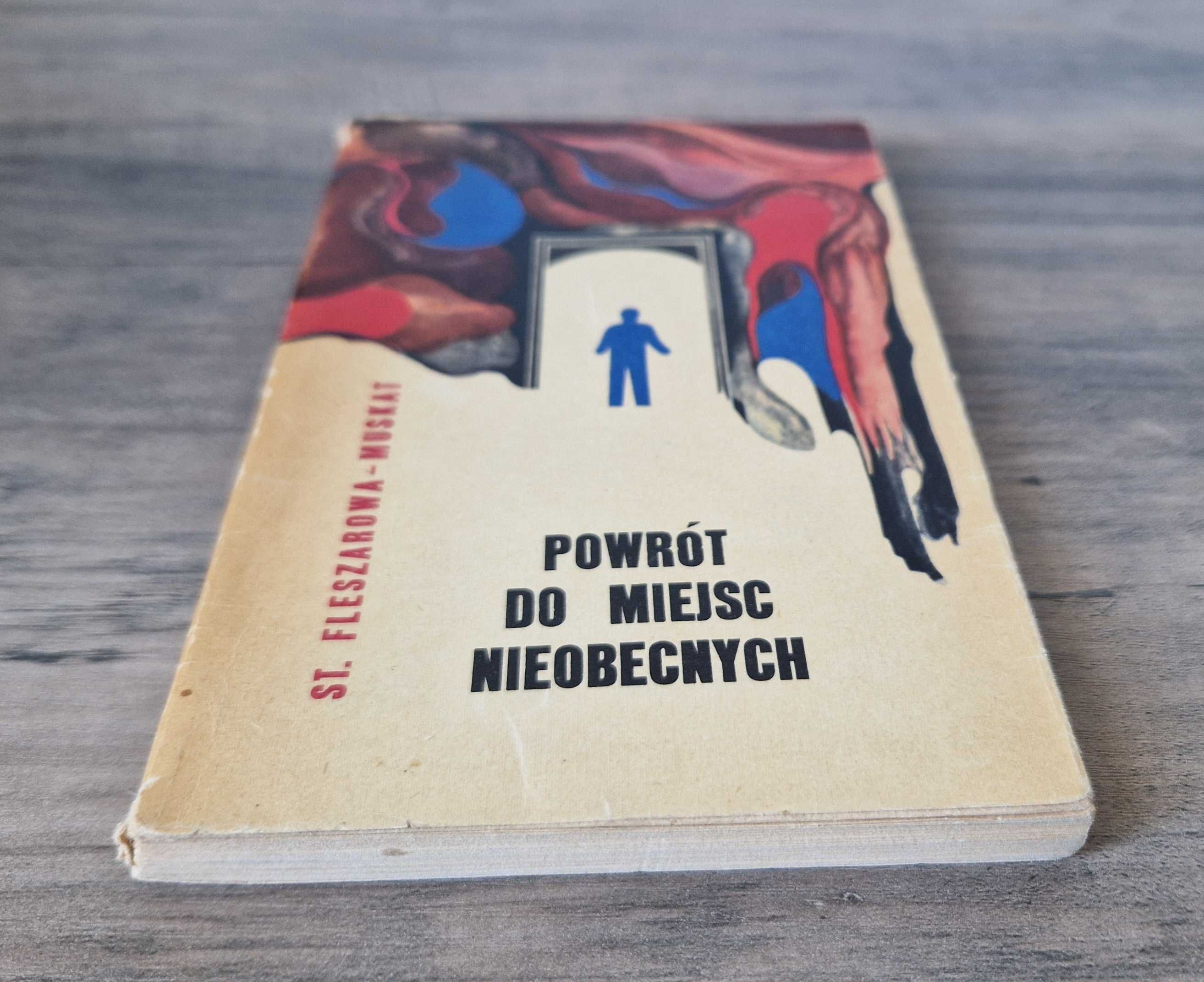 Powrót do miejsc nieobecnych Stanisława Fleszarowa - Muskat