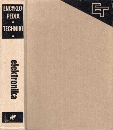 Encyklopedia Techniki - Elektronika. Praca Zbiorowa WNT