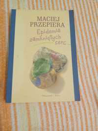 Maciej Przepiera "Epidemia zamkniętych serc"