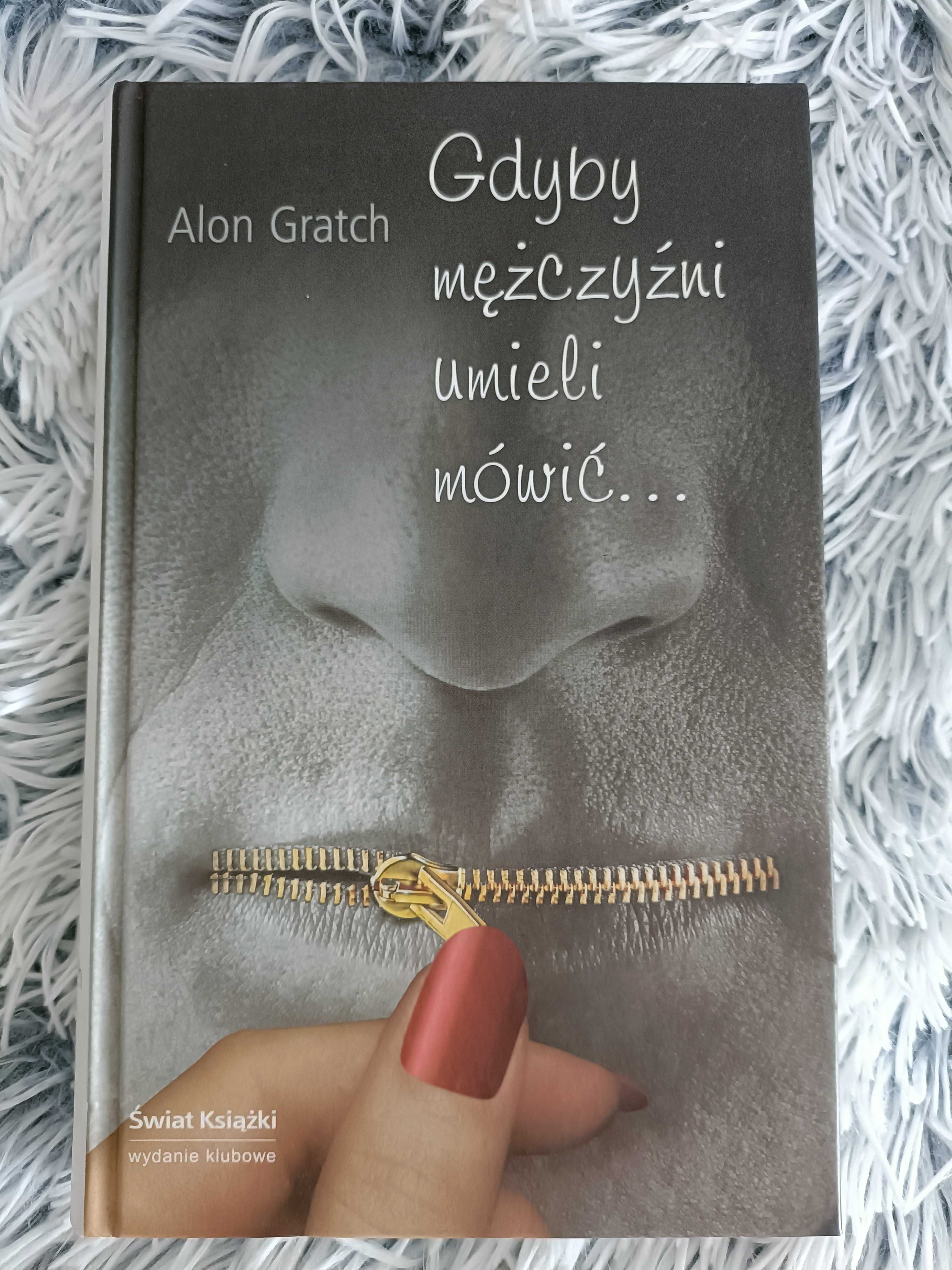 Gdyby mężczyźni umieli mówić - Alon Gratch