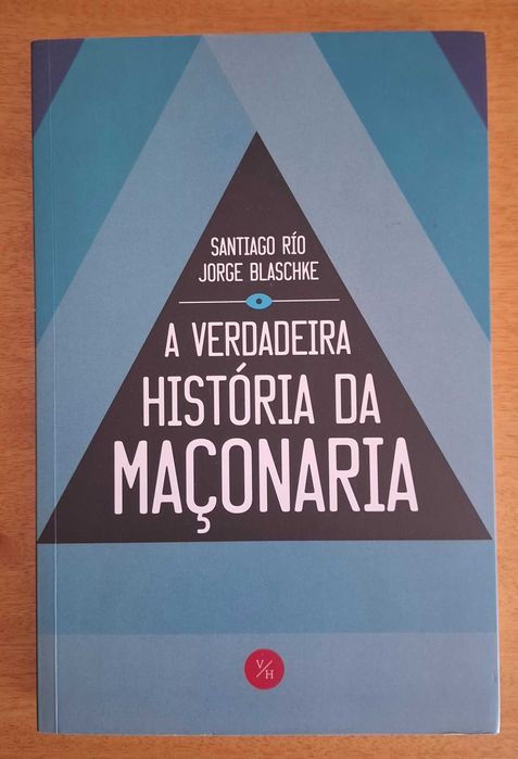 Livro "A Verdadeira História da Maçonaria" - Jorge Blaschke