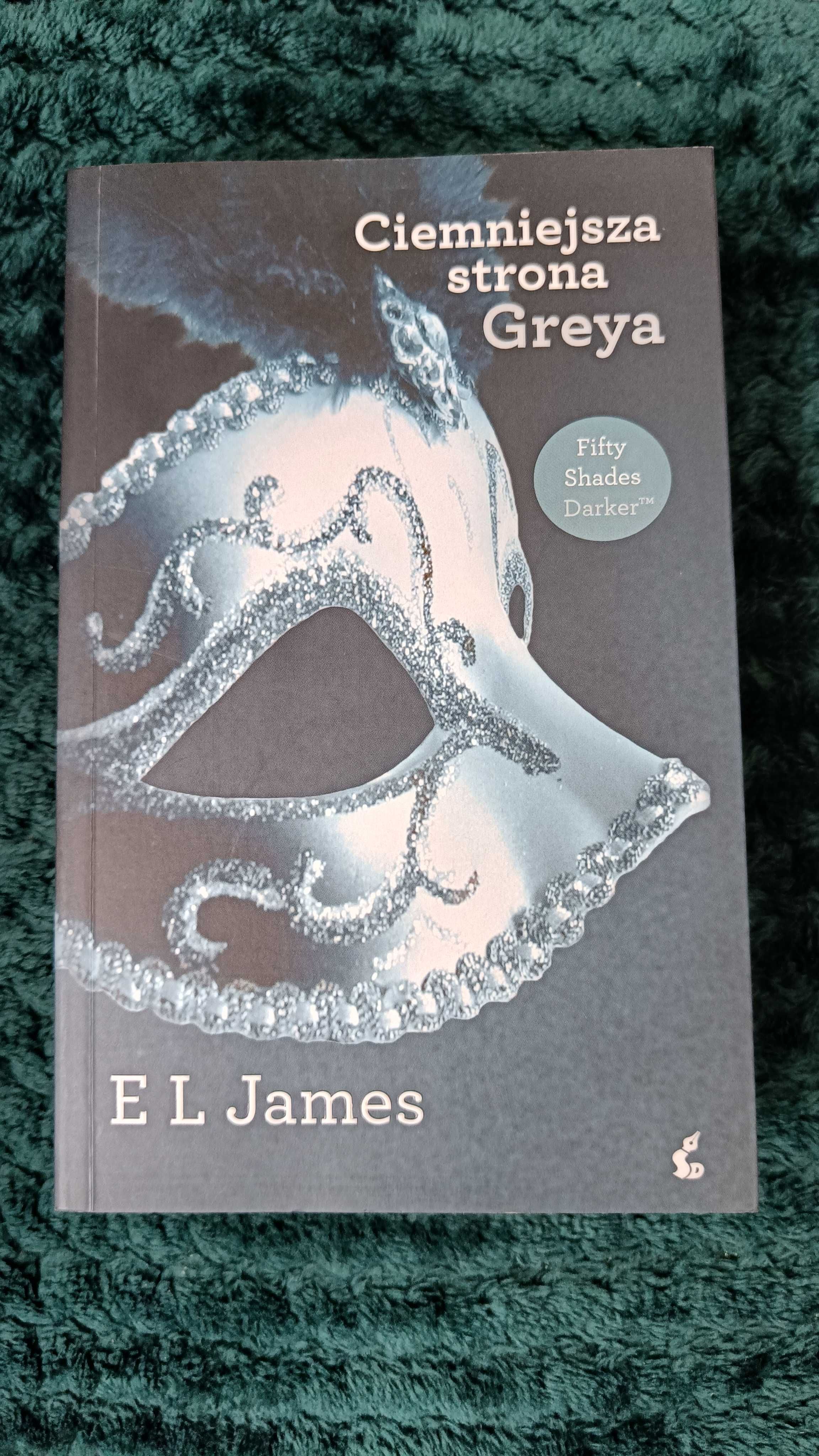 "Ciemniejsza strona Greya" E.L. James