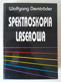 Spektroskopia laserowa Wolfgang Demtroder