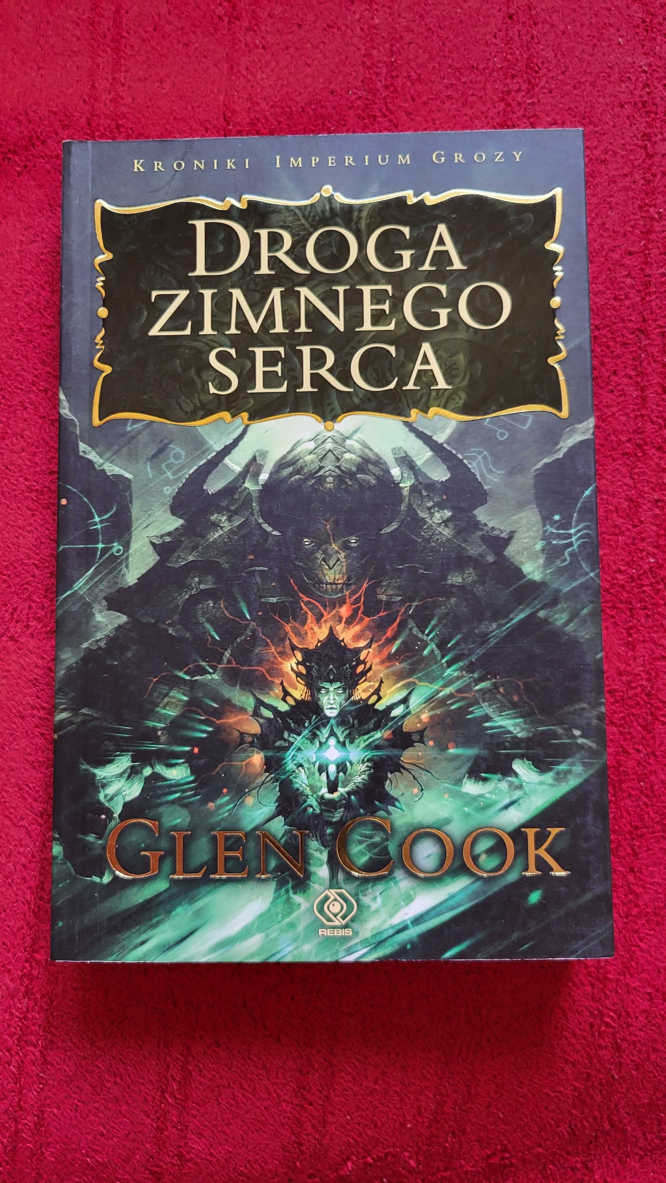 Droga zimnego serca Forteca w cieniu Glen Cook