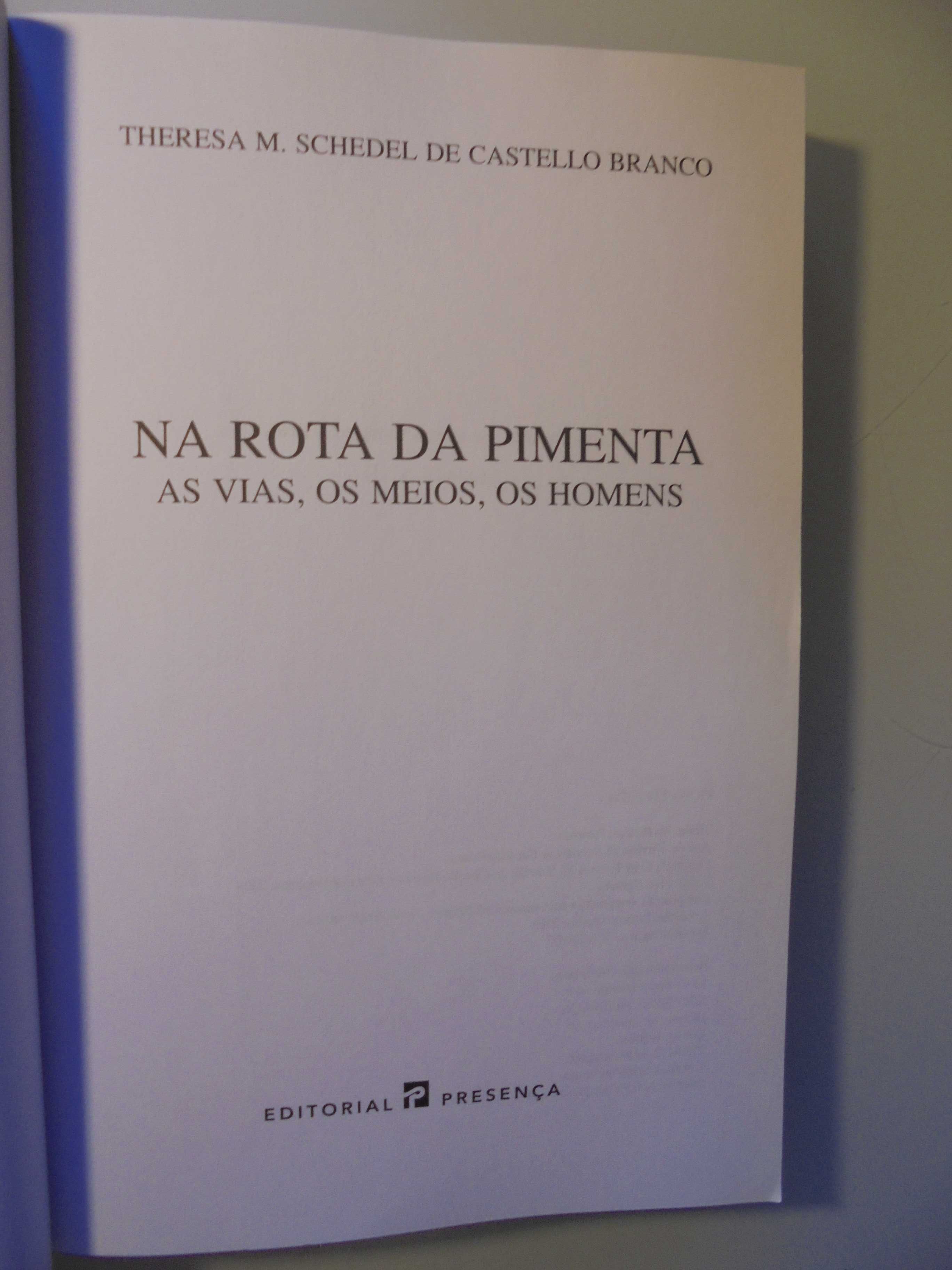 Branco (Theresa M.Schedel de Castelo);Na Rota da Pimenta