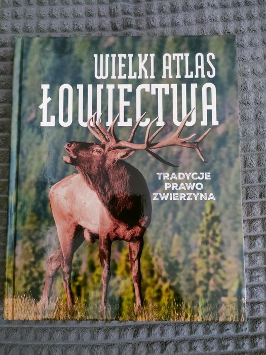 Wielki atlas łowiectwa