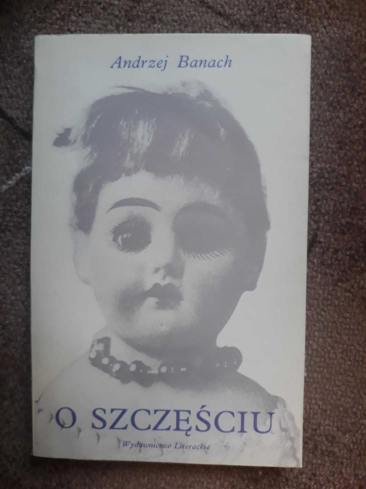 O szczęściu - Andrzej Banach